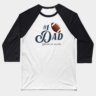 Best Dad football champ Baseball T-Shirt